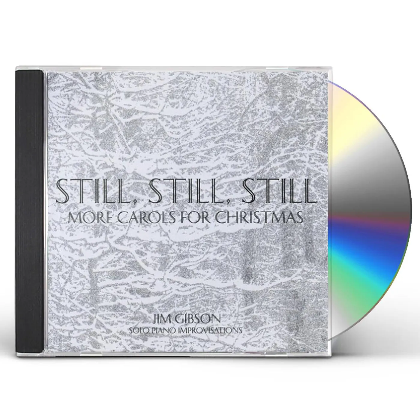 Jim Gibson STILL STILL STILL: MORE CAROLS FOR CHRISTMAS CD