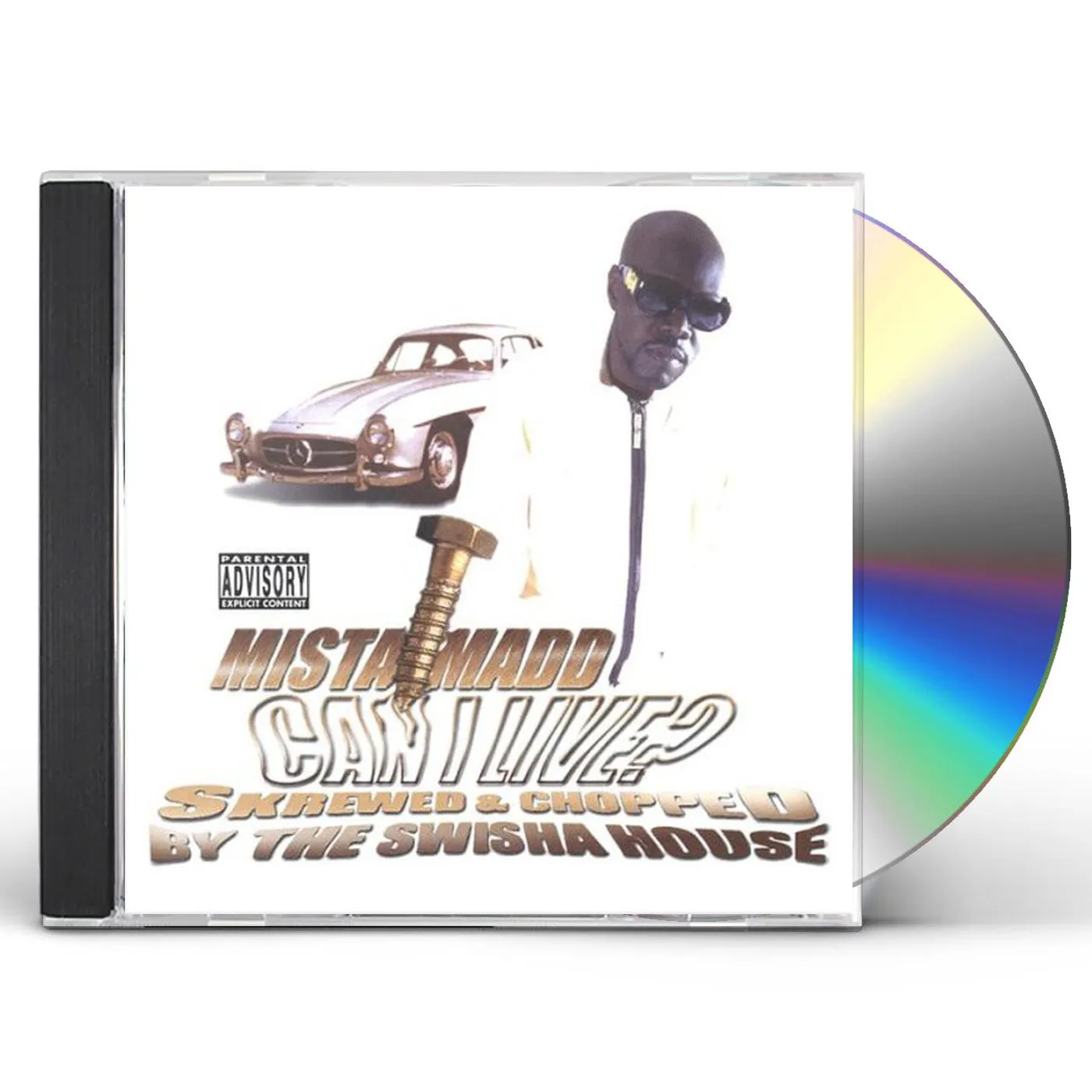 Mista Madd CAN I LIVE SKREWED & CHOPPED BY THE SWISHAHOUSE CD
