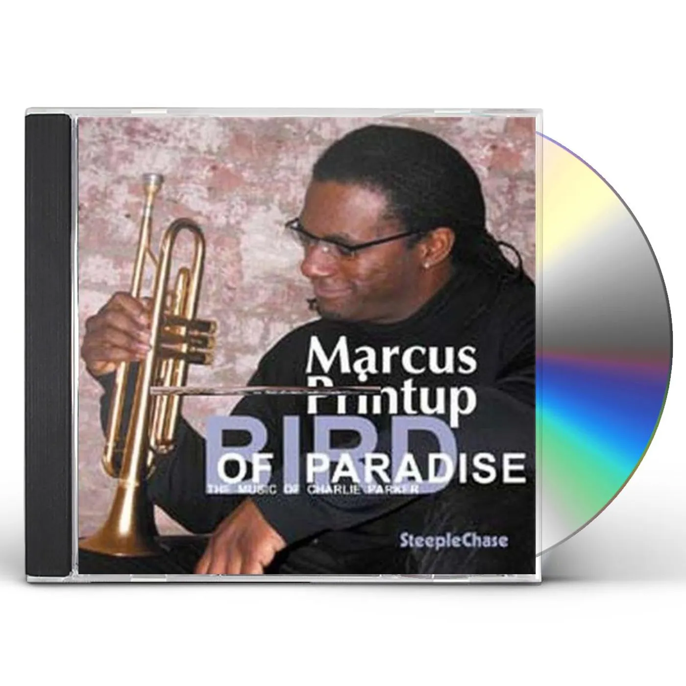 Marcus Printup BIRD OF PARADISE CD