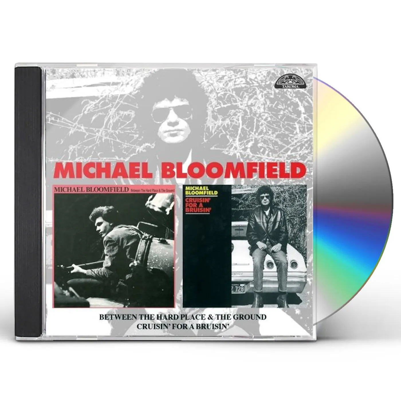 Michael Bloomfield BETWEEN THE HARD PLACE & THE GROUND / CRUISIN FOR CD