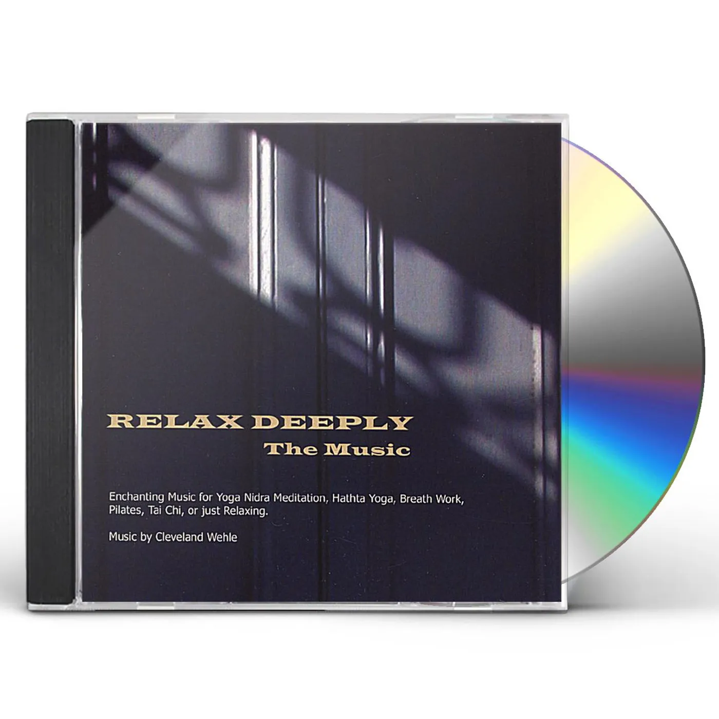 Cleveland Wehle RELAX DEEPLY-THE MUSIC CD