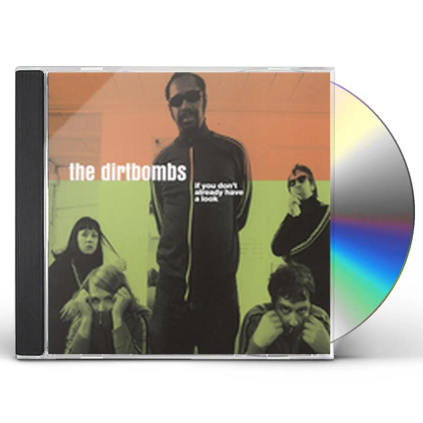 The Dirtbombs IF YOU DON'T ALREADY HAVE A LOOK CD