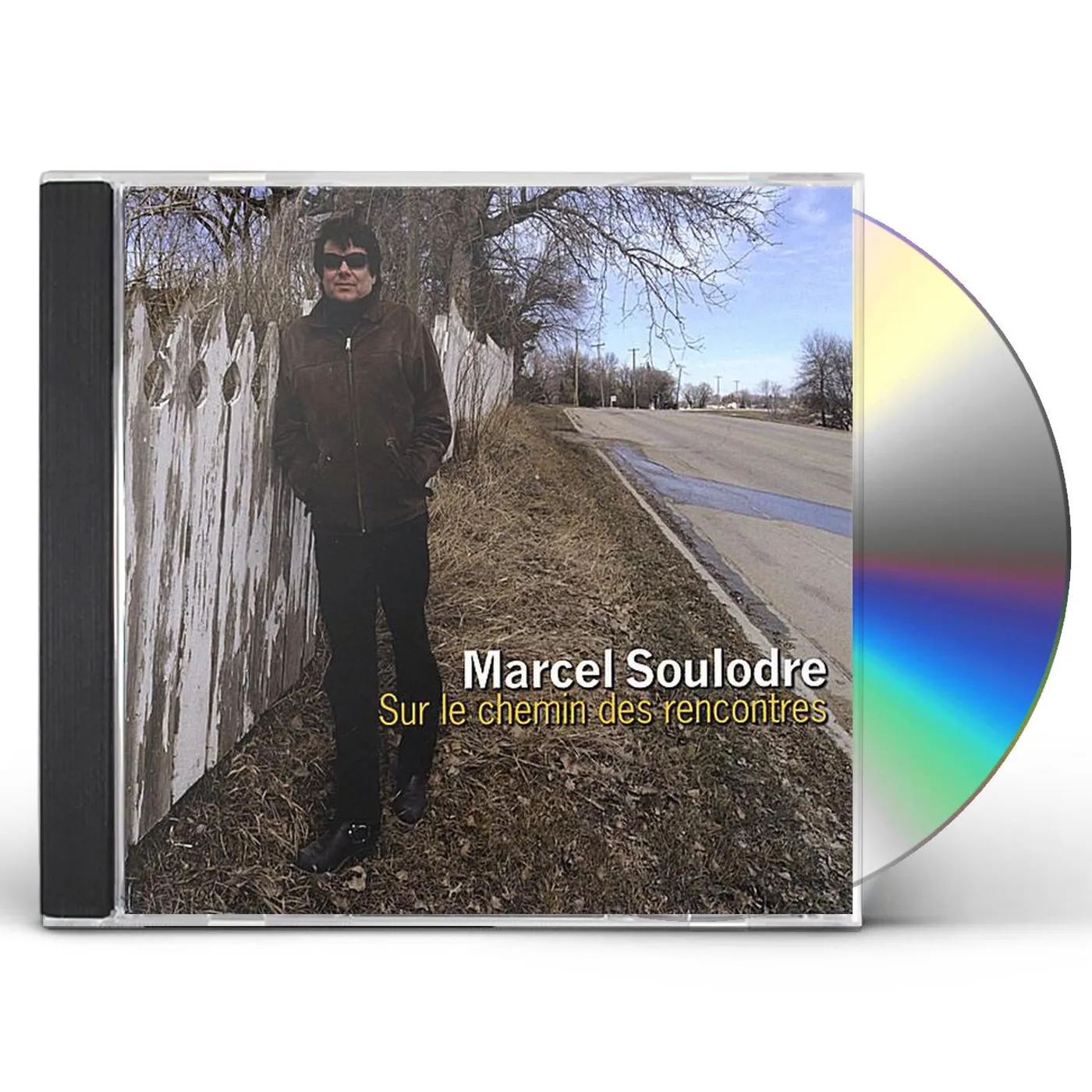 Marcel Soulodre SUR LE CHEMIN DES RENCONTRES CD
