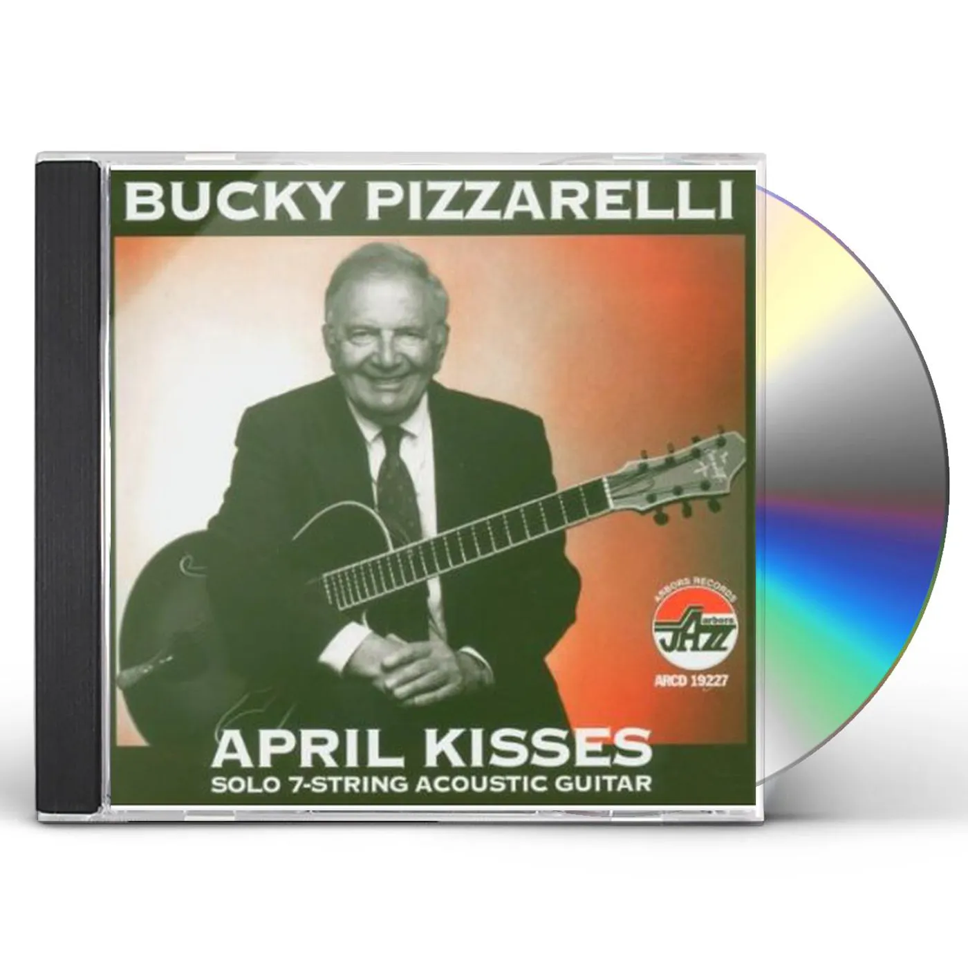 Bucky Pizzarelli APRIL KISSES CD
