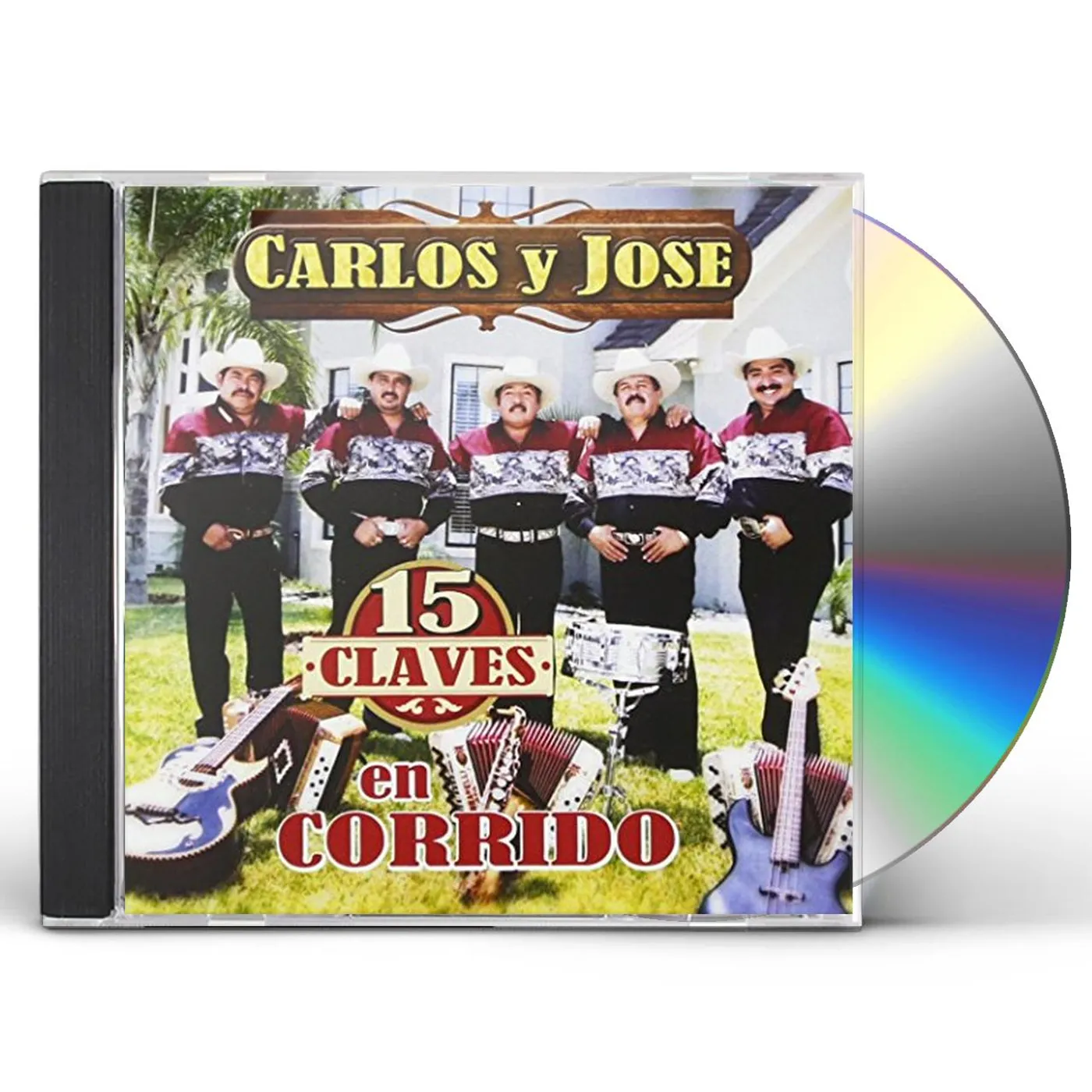 Carlos Y Jose 15 CLAVES EN CORRIDOS CD