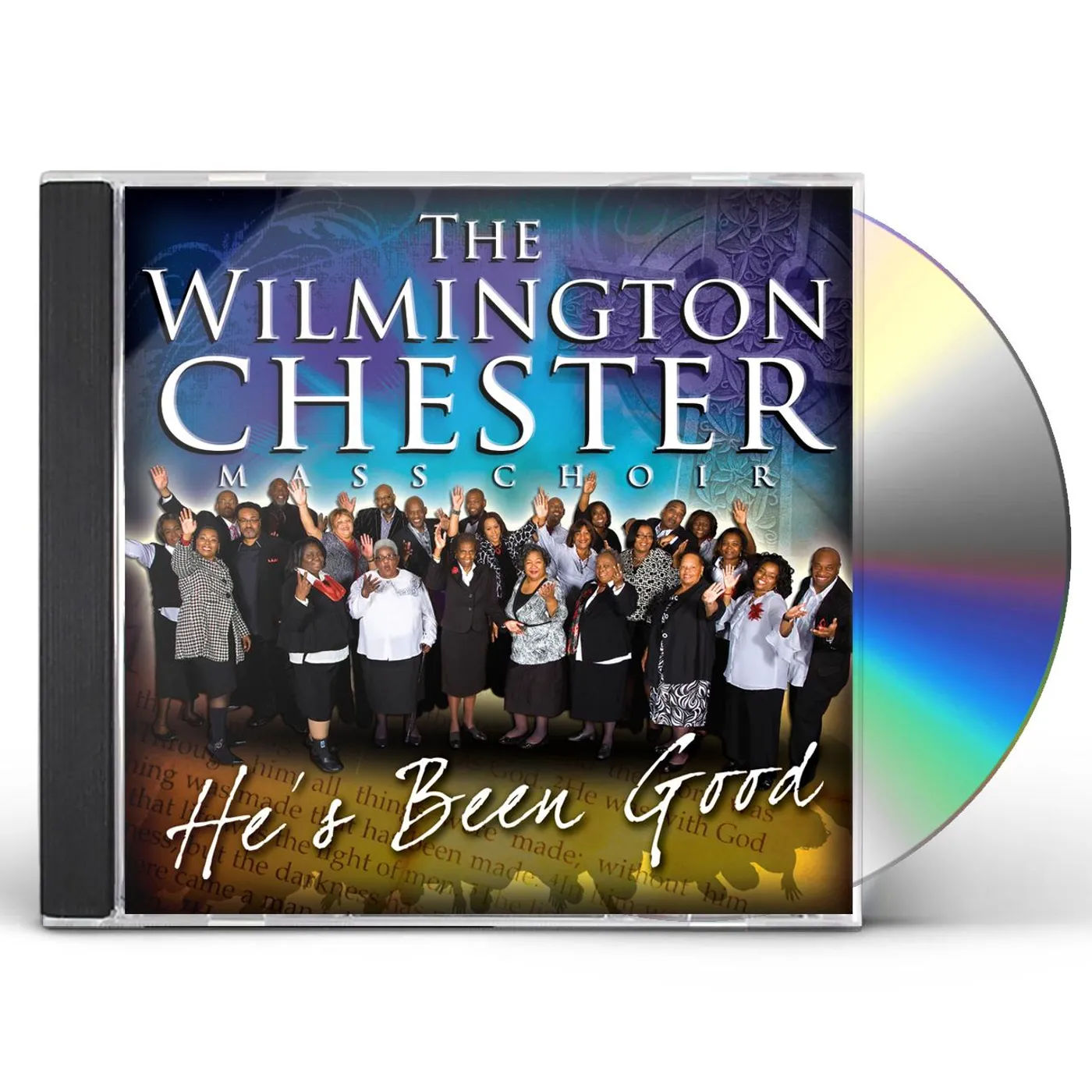 Wilmington Chester Mass Choir HE'S BEEN GOOD CD