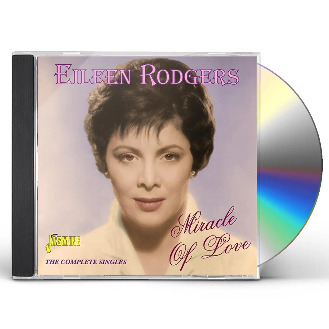Eileen Rodgers MIRACLE OF LOVE: COMPLETE SINGLES CD