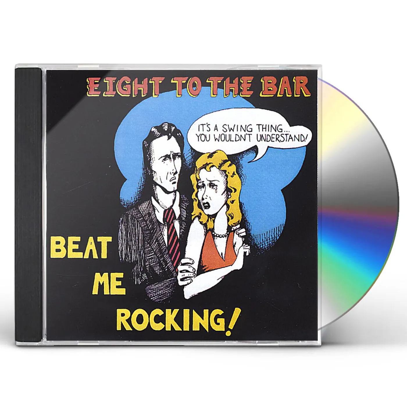 Eight To The Bar BEAT ME ROCKING CD