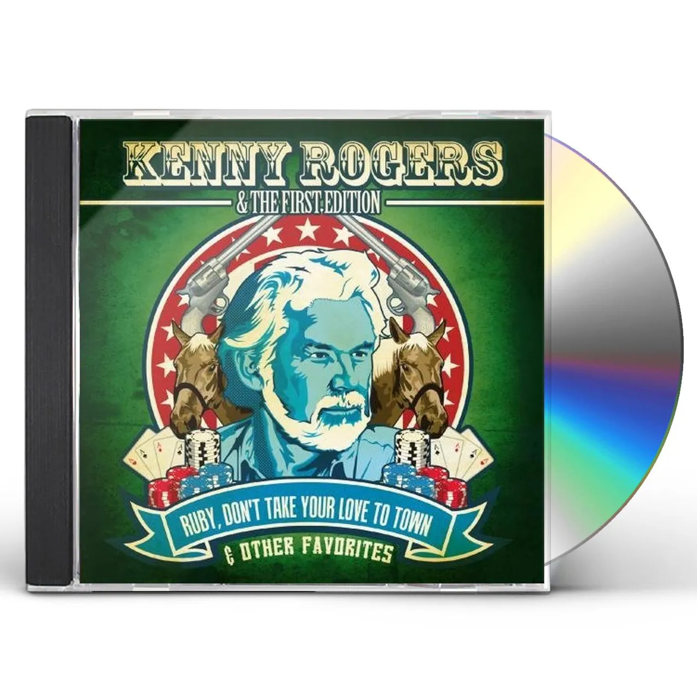 Kenny Rogers & The First Edition RUBY DON'T TAKE YOUR LOVE TO TOWN & OTHER CD