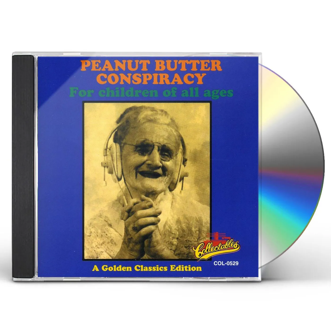 The Peanut Butter Conspiracy FOR CHILDREN OF ALL AGES - GOLDEN CLASSICS EDITION CD
