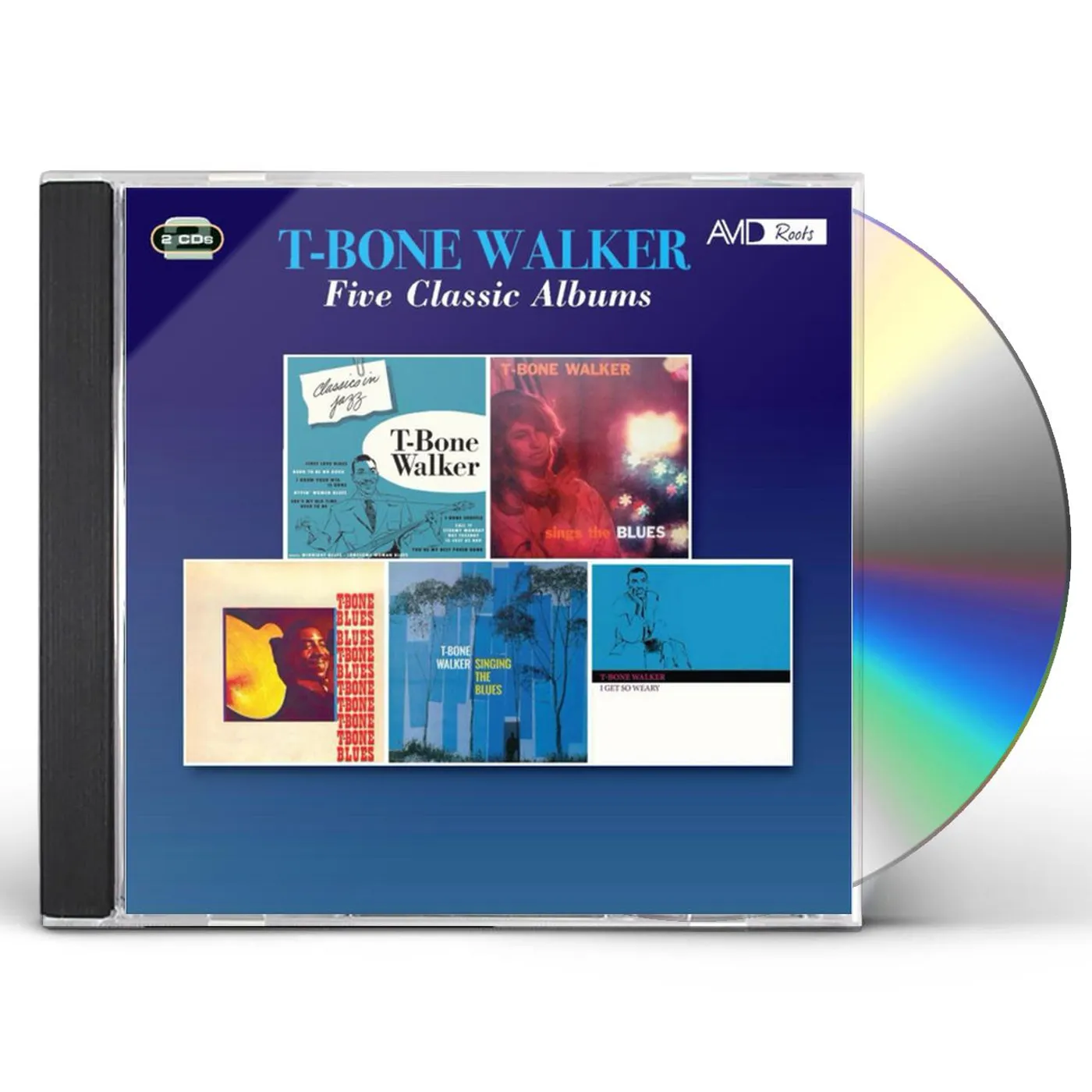 T-Bone Walker CLASSICS IN JAZZ / SINGS THE BLUES / T-BONE BLUES / SINGING THE BLUES / I GET SO WEARY CD