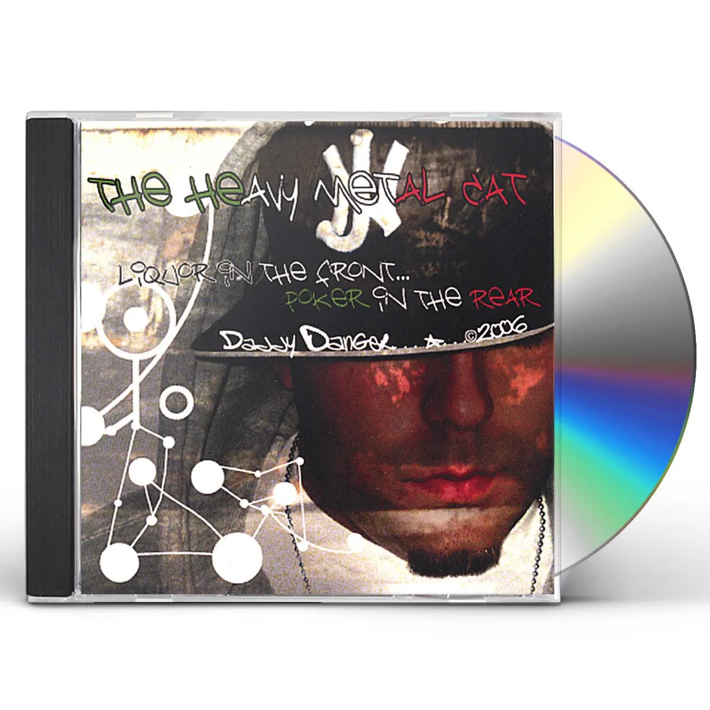 daddy danger LIQUOR IN THE FRONT POKER IN THE REAR CD