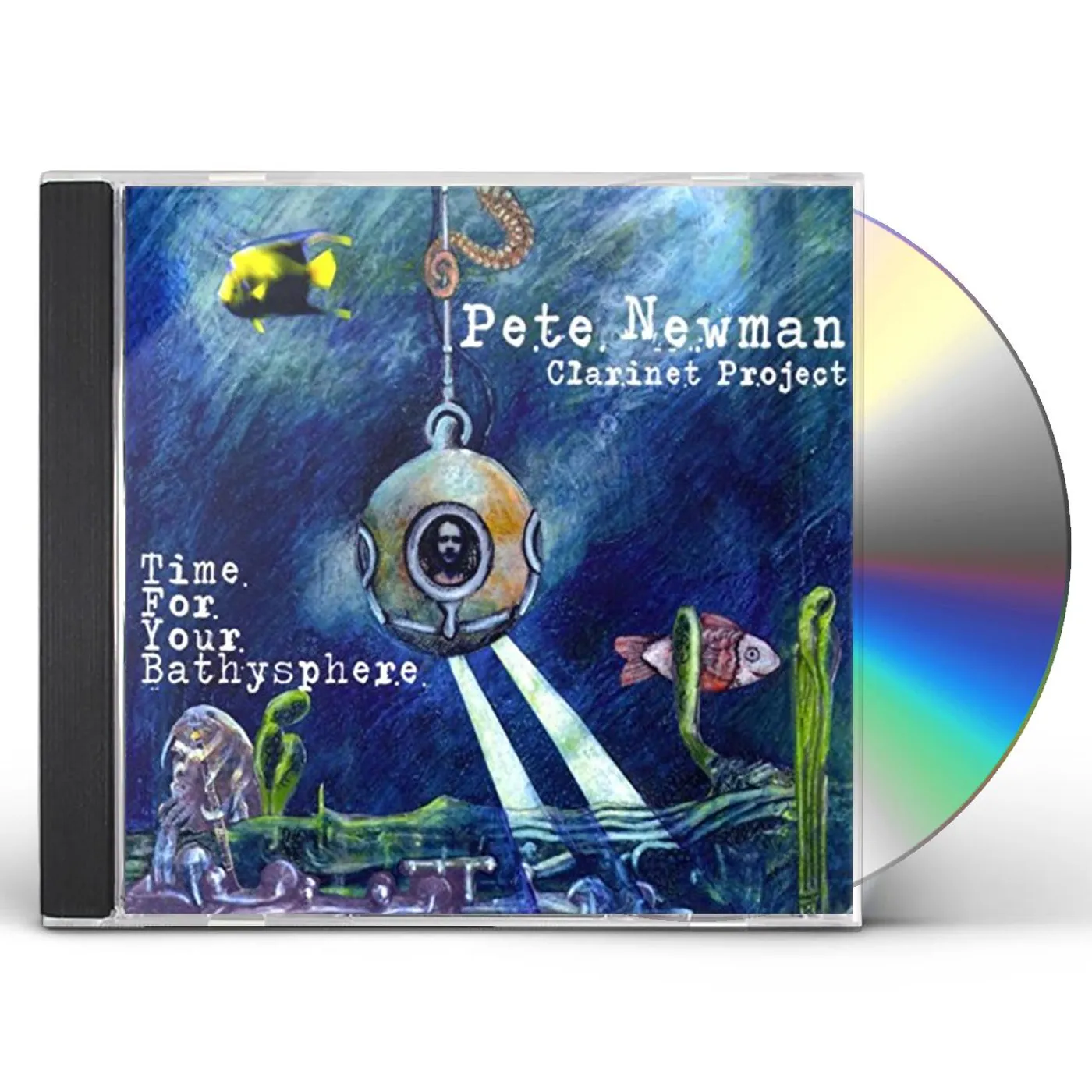 Pete Newman Clarinet Project TIME FOR YOUR BATHYSPHERE CD