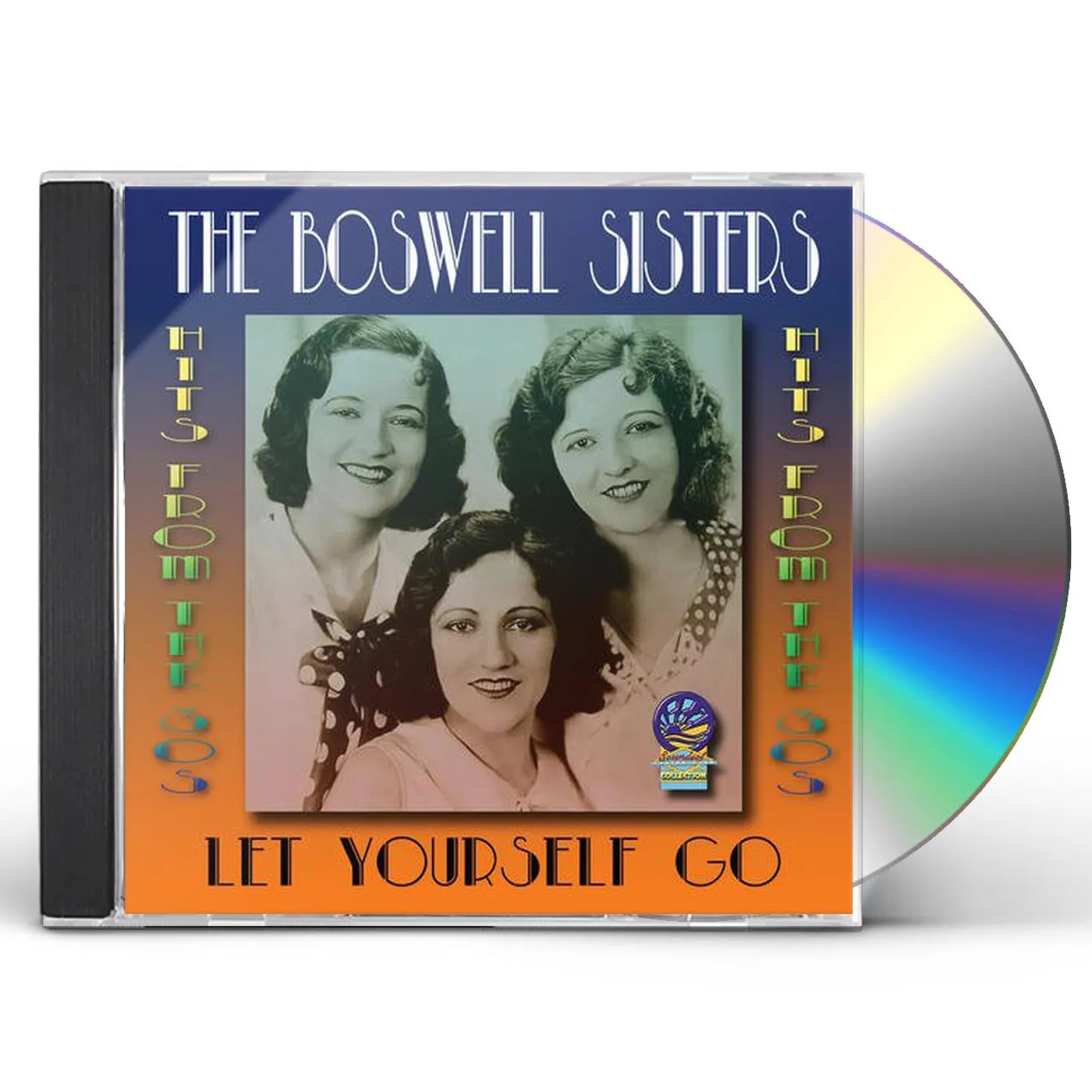 The Boswell Sisters LET YOURSELF GO CD