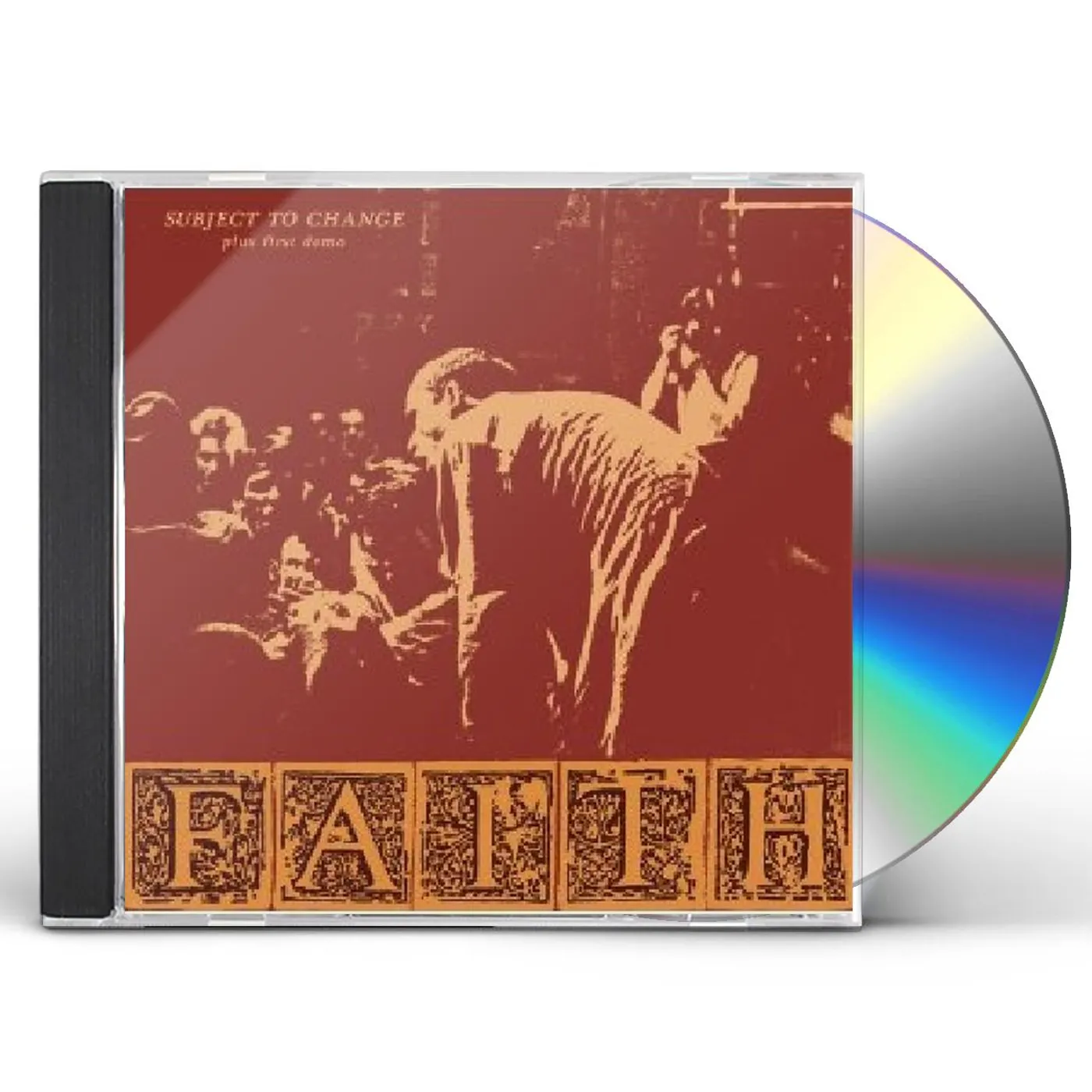 Faith SUBJECT TO CHANGE / FIRST DEMO CD