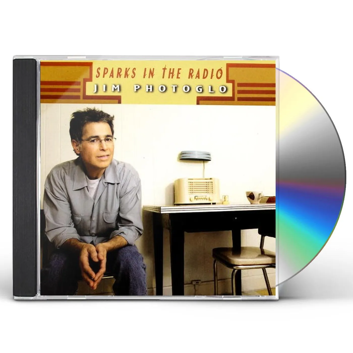 Jim Photoglo SPARKS IN THE RADIO CD