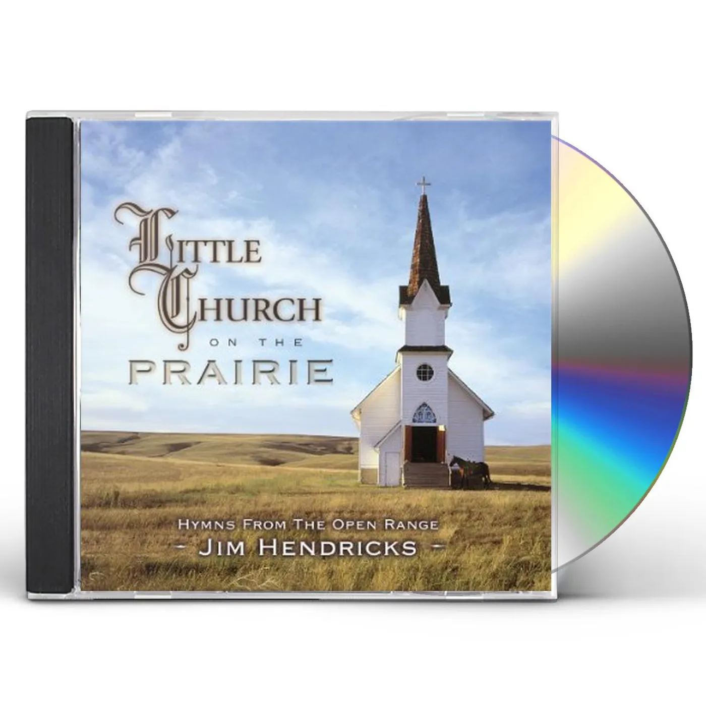Jim Hendricks LITTLE CHURCH ON THE PRAIRIE: HYMNS FROM OPEN RANG CD