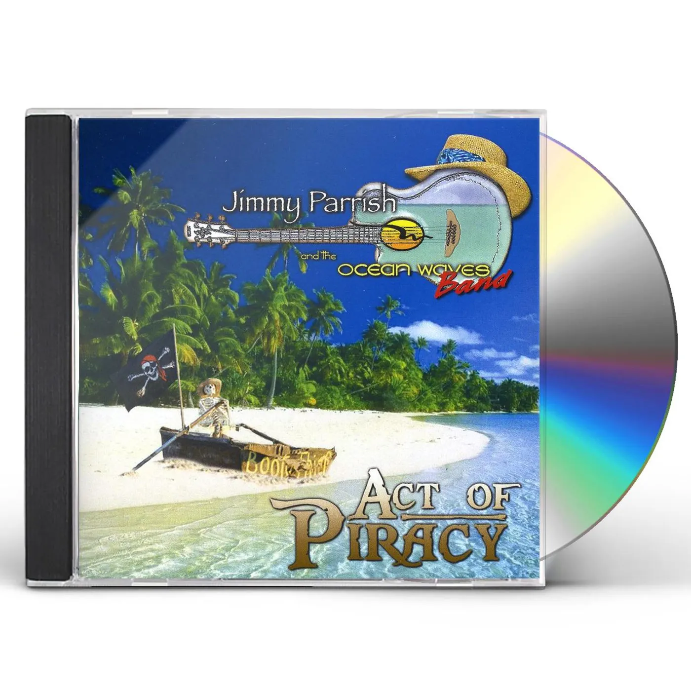 Jimmy Parrish ACT OF PIRACY CD