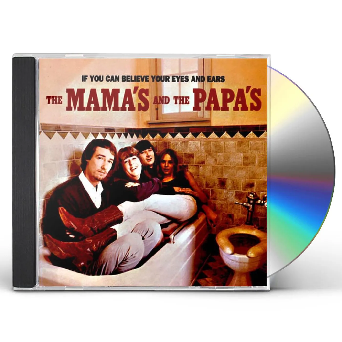 The Mamas & The Papas IF YOU CAN BELIEVE YOUR EYES & EARS CD