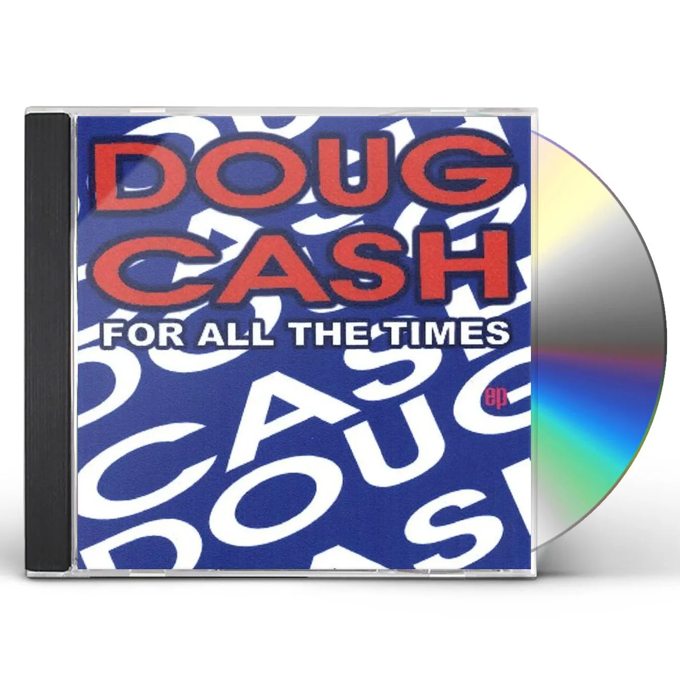 Doug Cash FOR ALL THE TIMES EP CD