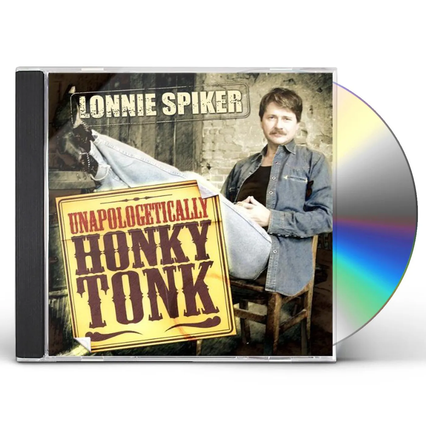 Lonnie Spiker UNAPOLOGETICALLY HONKY TONK CD