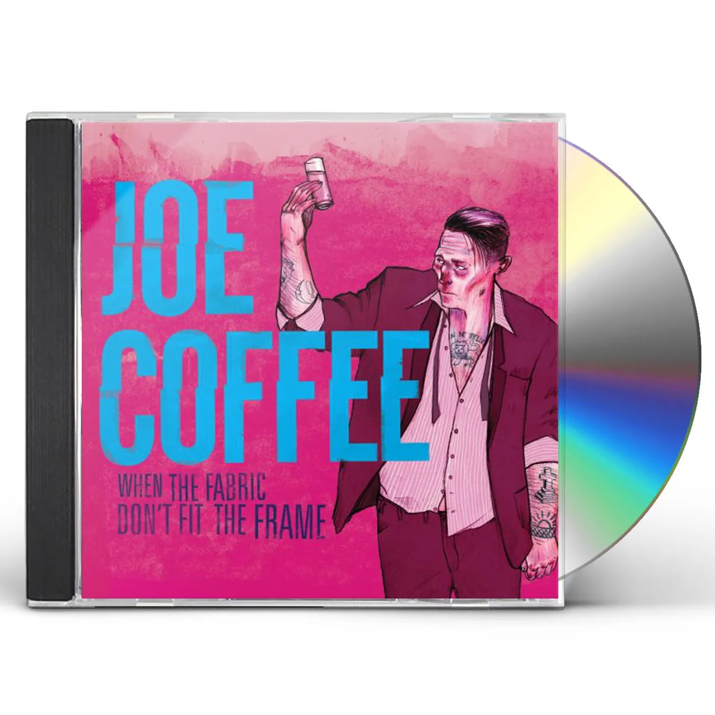 Joe Coffee WHEN THE FABRIC DON'T FIT THE FRAME CD