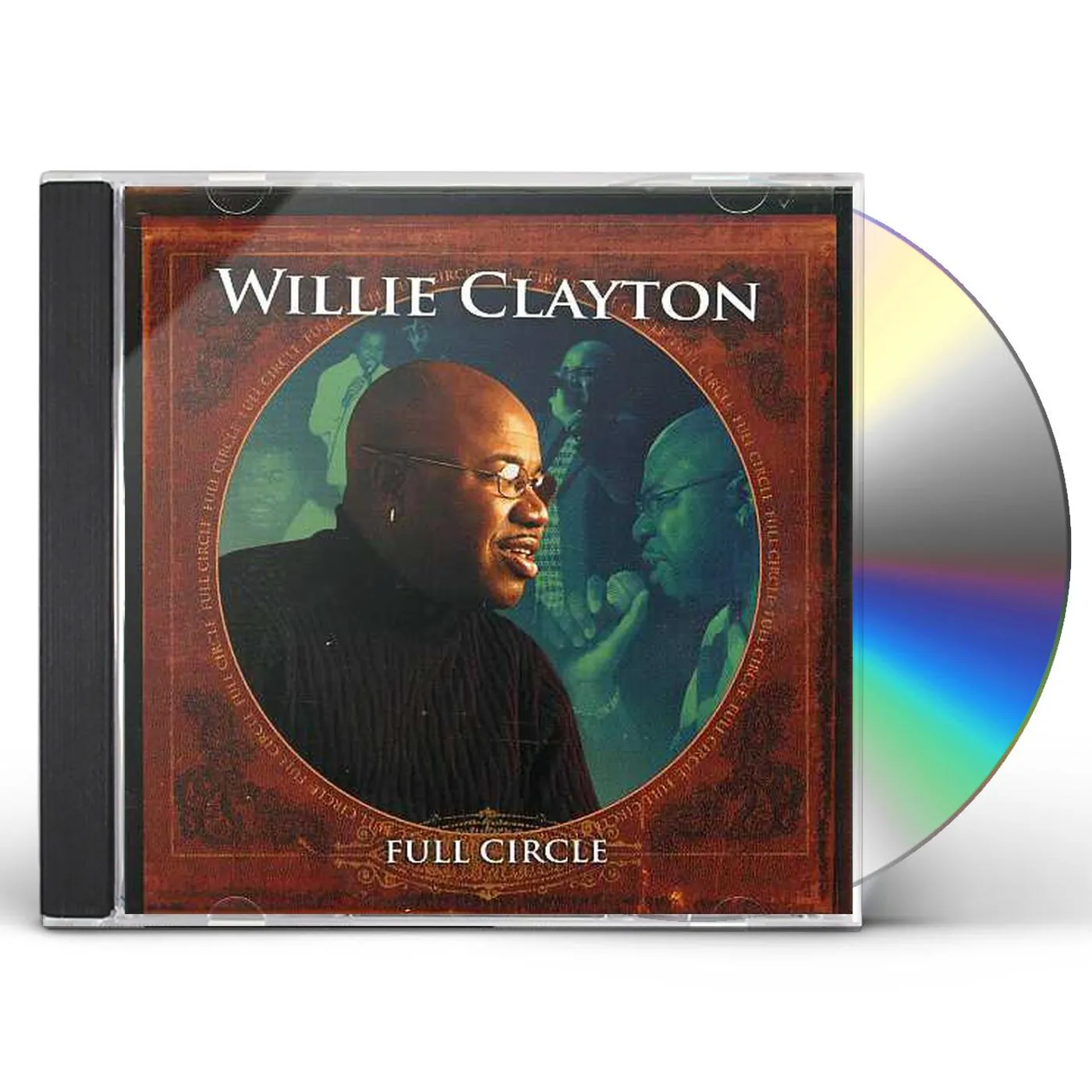 Willie Clayton FULL CIRCLE CD