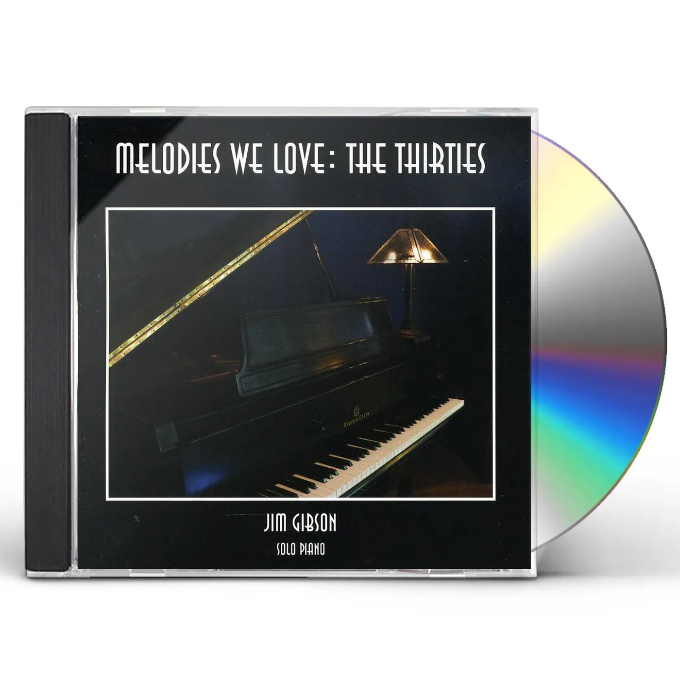 Jim Gibson MELODIES WE LOVE: THE THIRTIES CD
