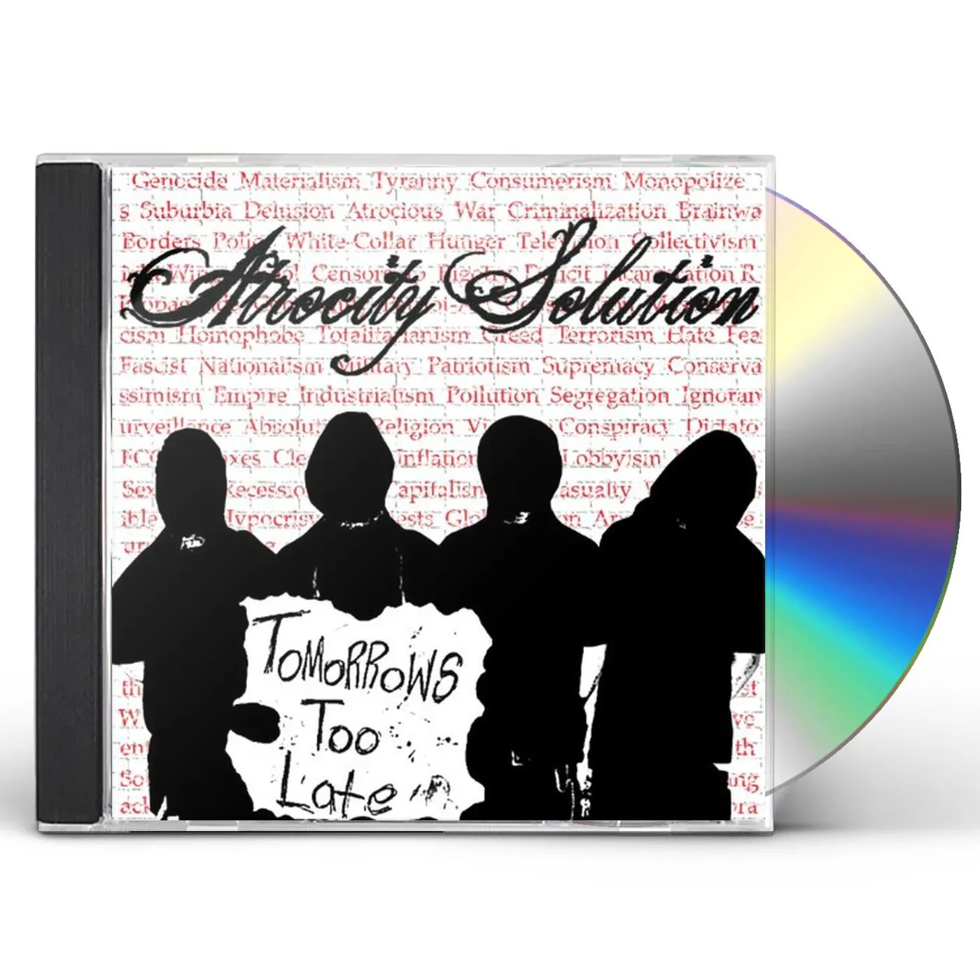 Atrocity Solution TOMORROW'S TOO LATE CD