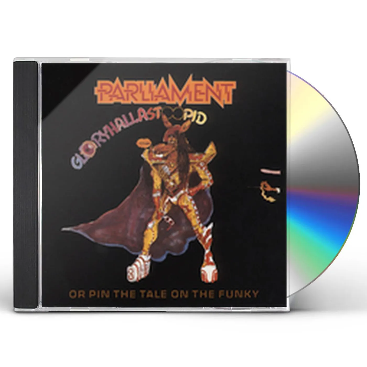 Parliament GLORYHALLASTOOPID CD