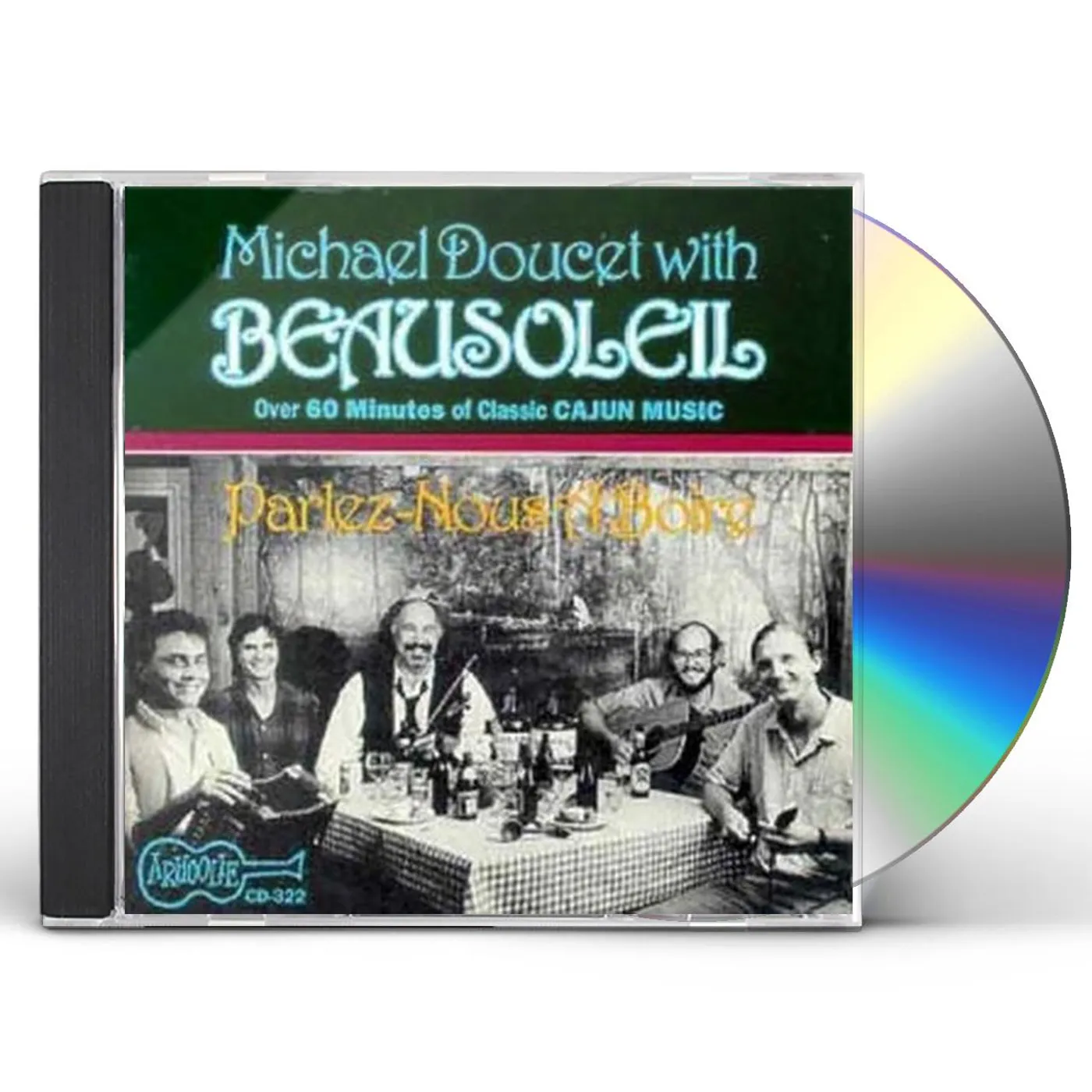 BeauSoleil PARLEZ NOUS A BOIRE & MORE CD