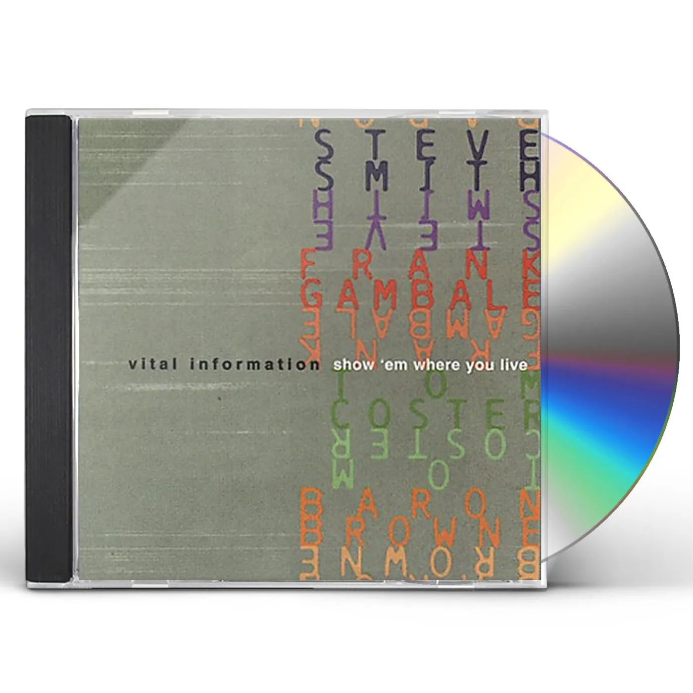 Vital Information SHOW 'EM WHERE YOU LIVE CD