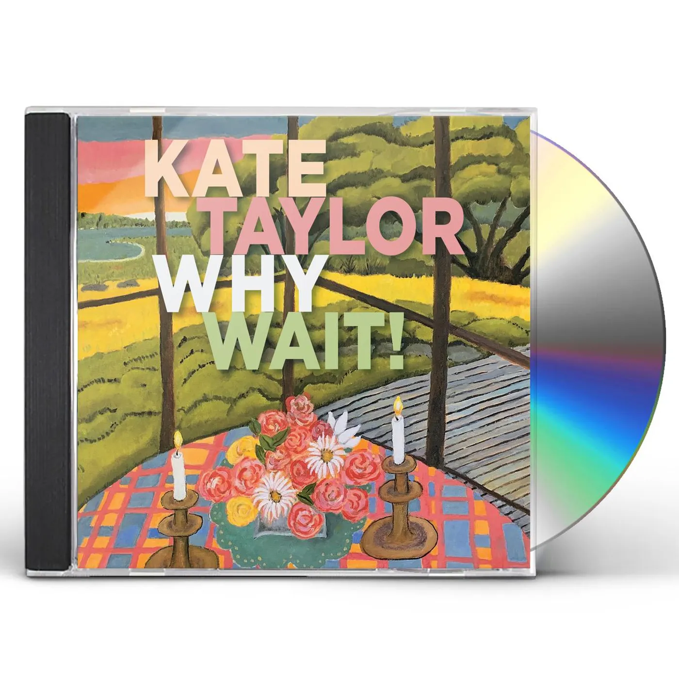 Kate Taylor WHY WAIT CD