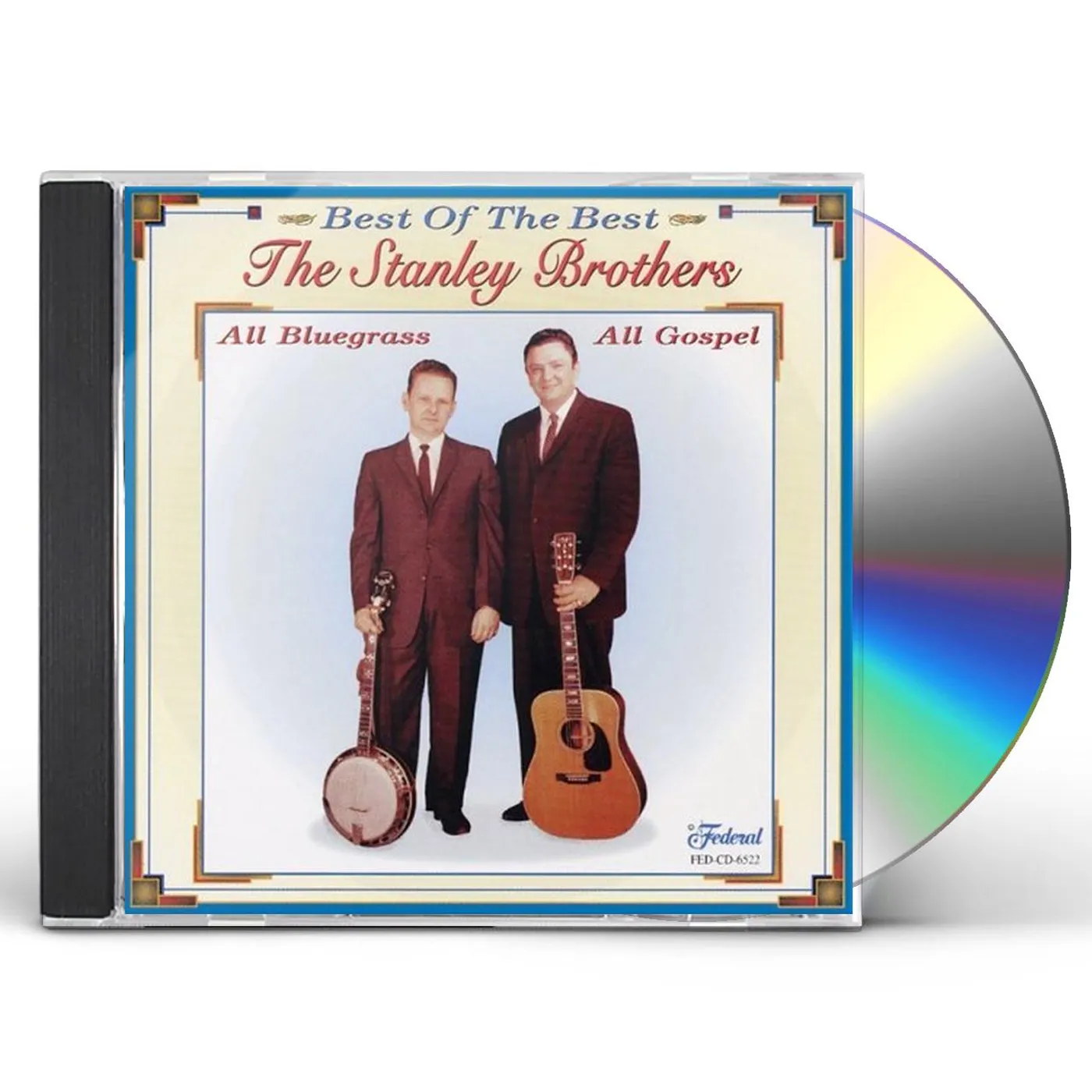 The Stanley Brothers BEST OF THE BEST OF GOSPEL CD