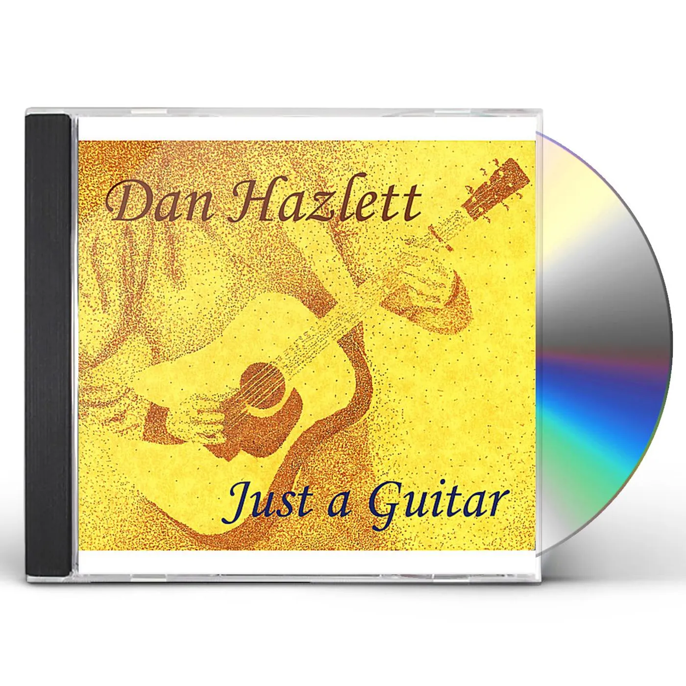 Dan Hazlett JUST A GUITAR CD