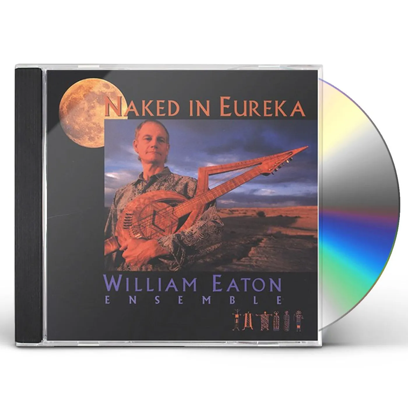 William Eaton NAKED IN EUREKA CD