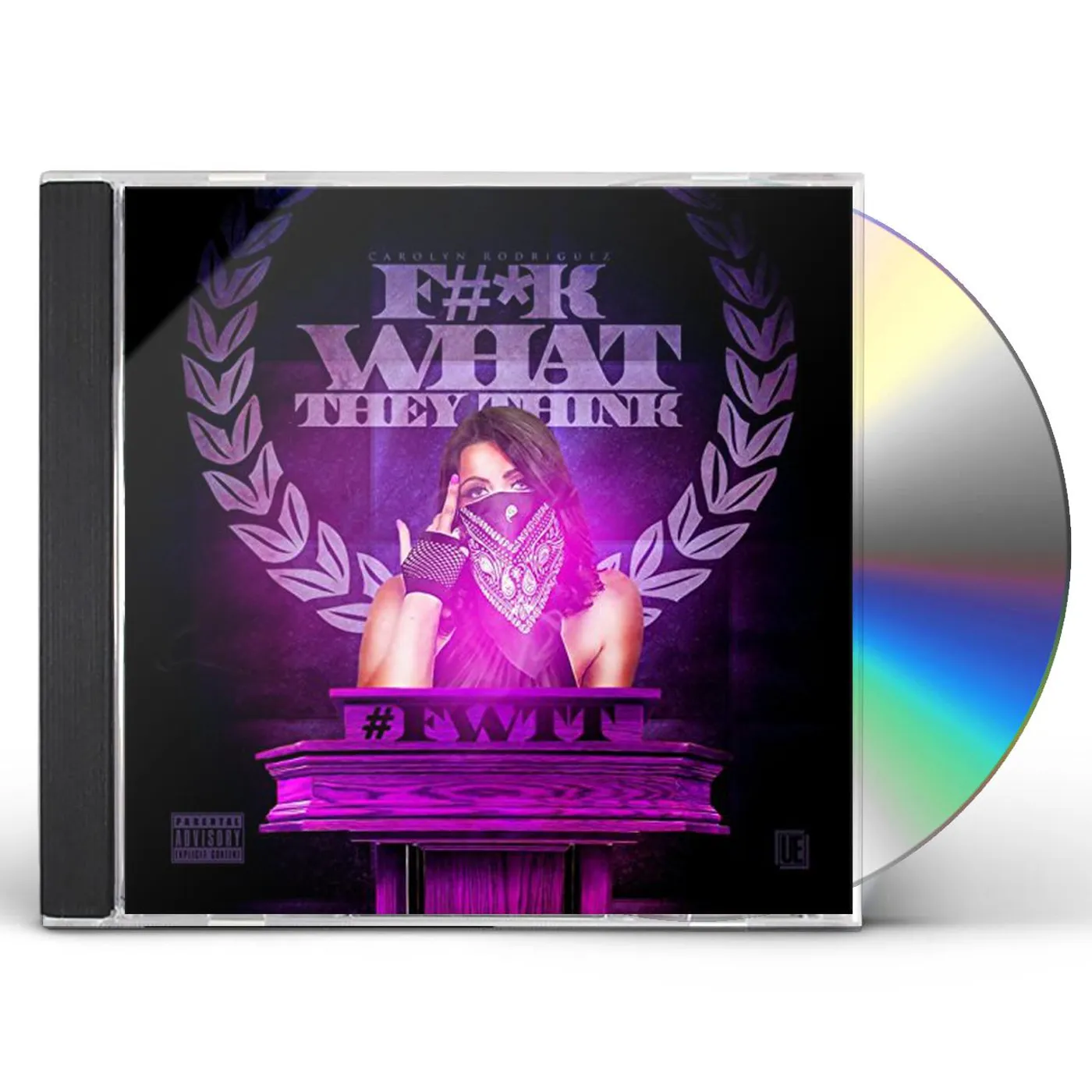 Carolyn Rodriguez FUCK WHAT THEY THINK CD