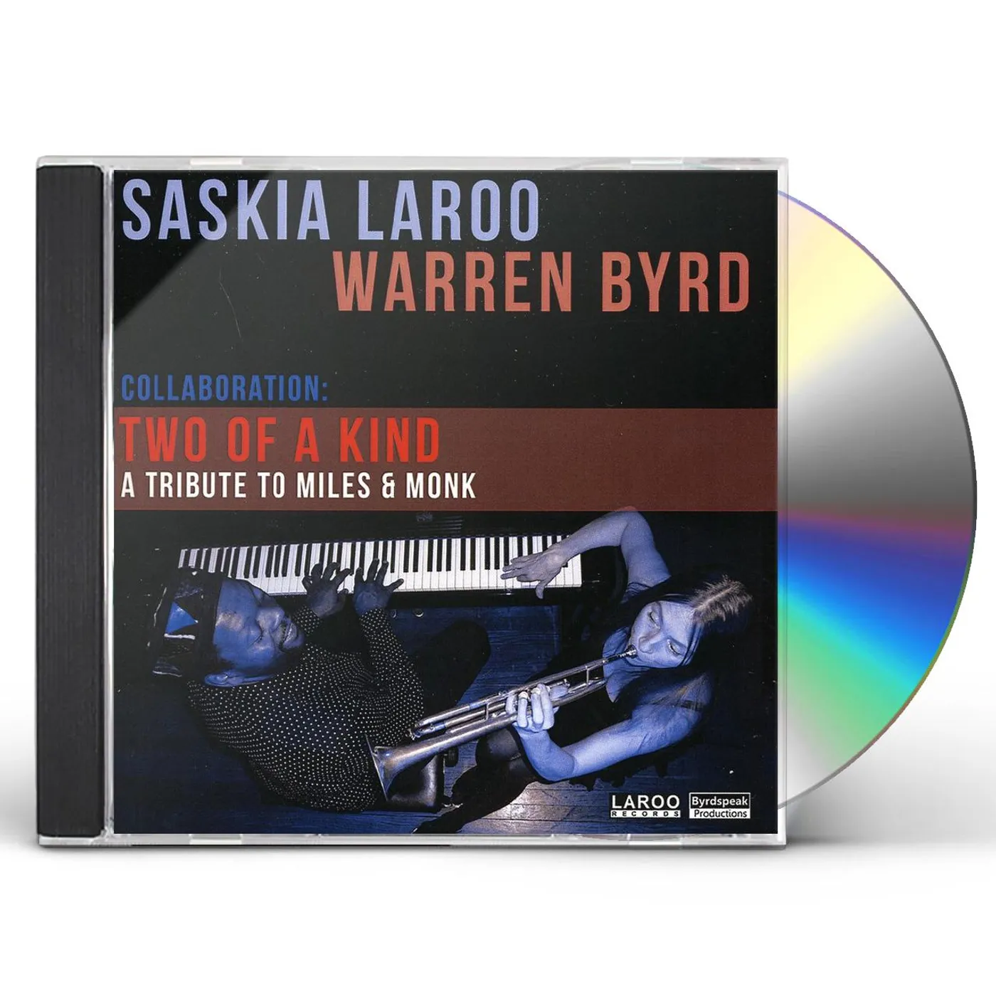 Saskia Laroo TWO OF A KIND: A TRIBUTE TO MILES & MONK CD