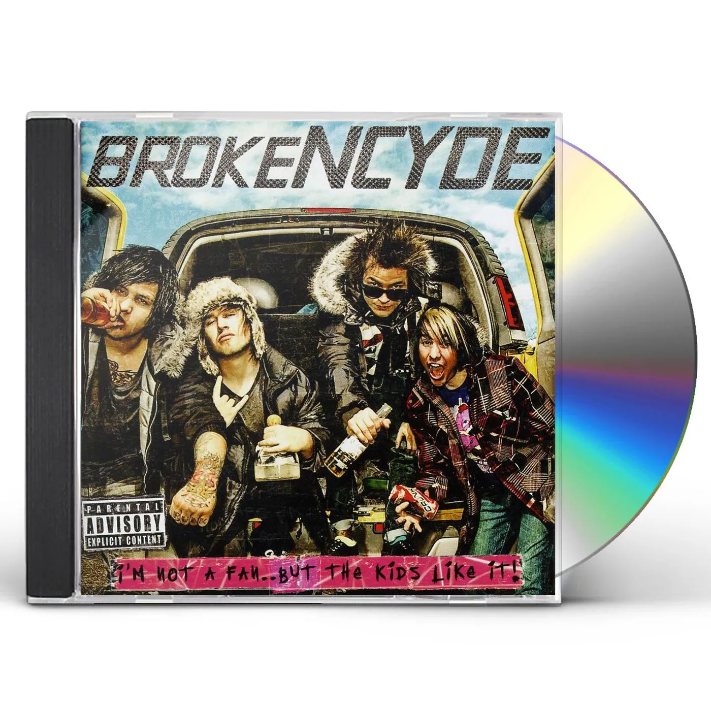 Brokencyde I'M NOT A FAN BUT THE KIDS LIKE IT CD