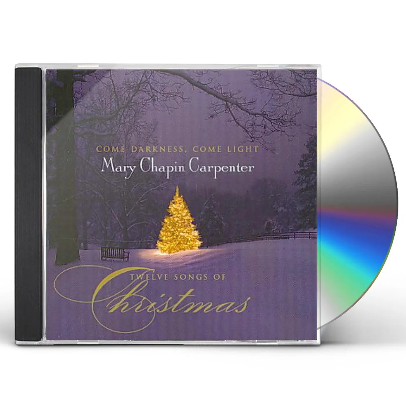 Mary Chapin Carpenter COME DARKNESS COME LIGHT: TWELVE SONGS CHRISTMAS CD