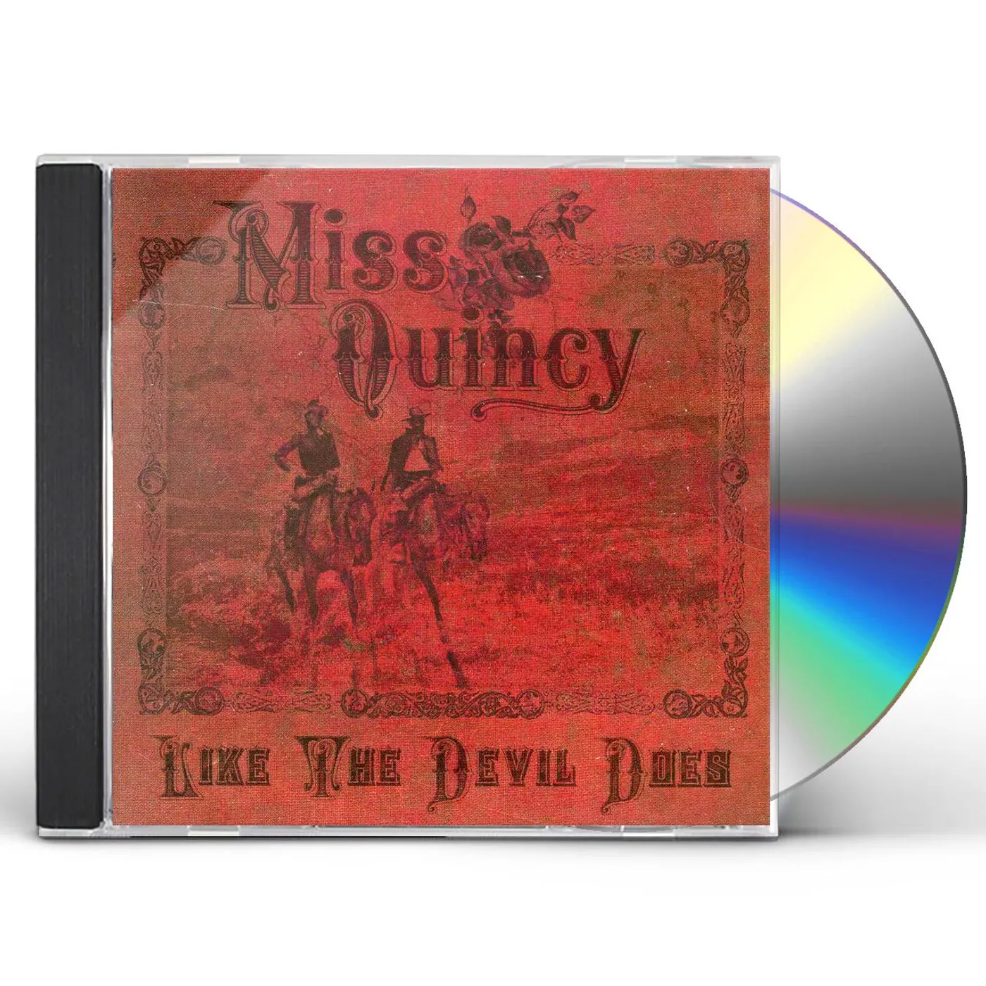 Miss Quincy LIKE THE DEVIL DOES CD