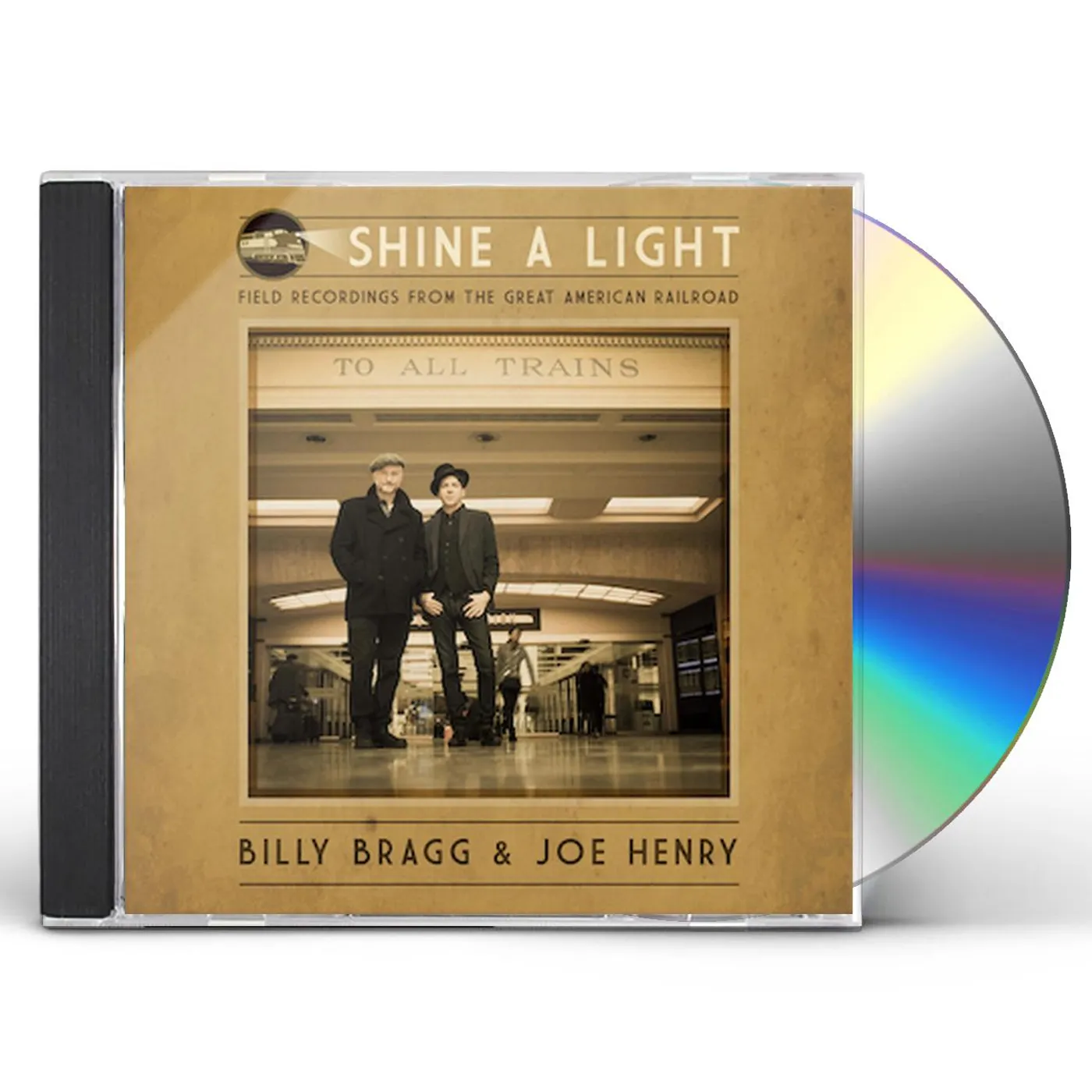 Joe Henry Shine A Light: Field Recordings From The Great American Railroad CD