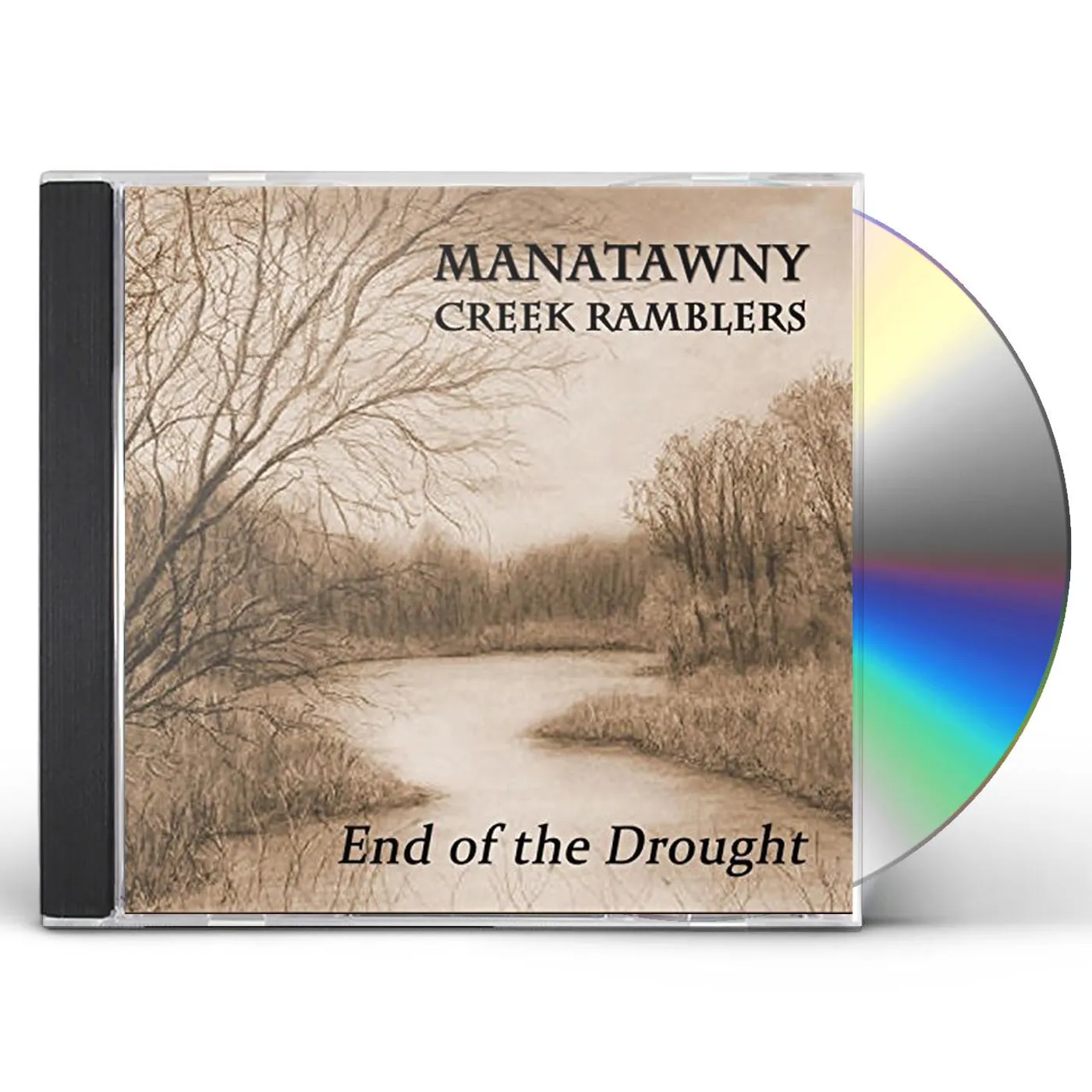 Manatawny Creek Ramblers END OF THE DROUGHT CD