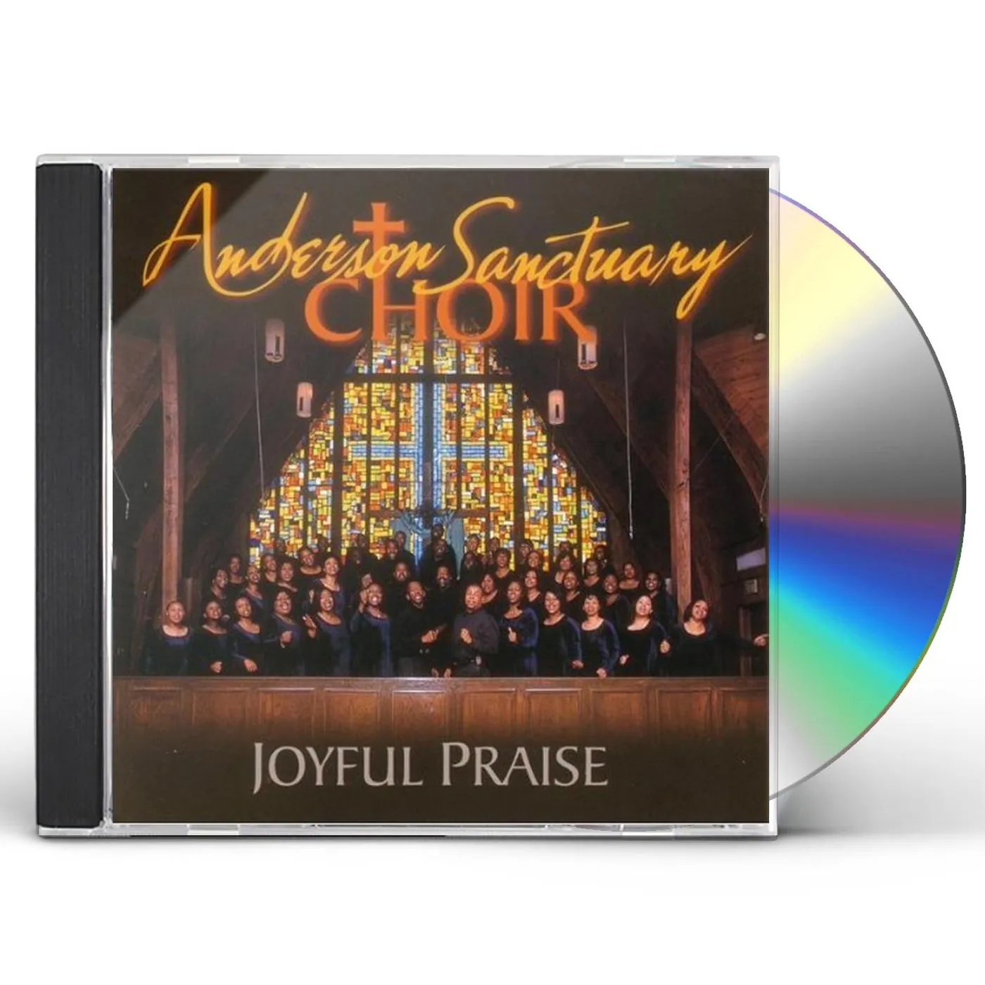 Anderson Sanctuary Choir JOYFUL PRAISE CD