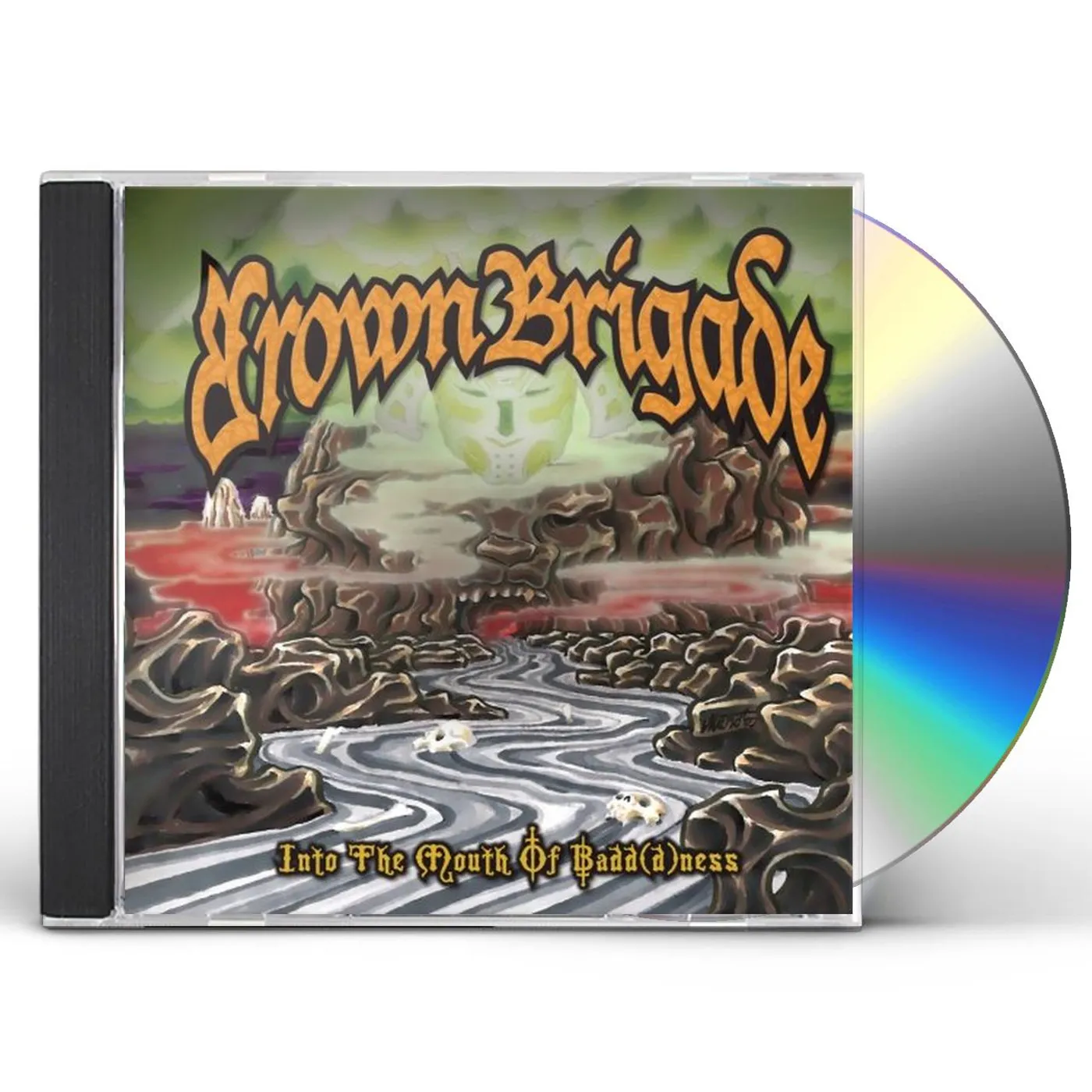Brown Brigade INTO THE MOUTH OF BADD(D)NESS CD