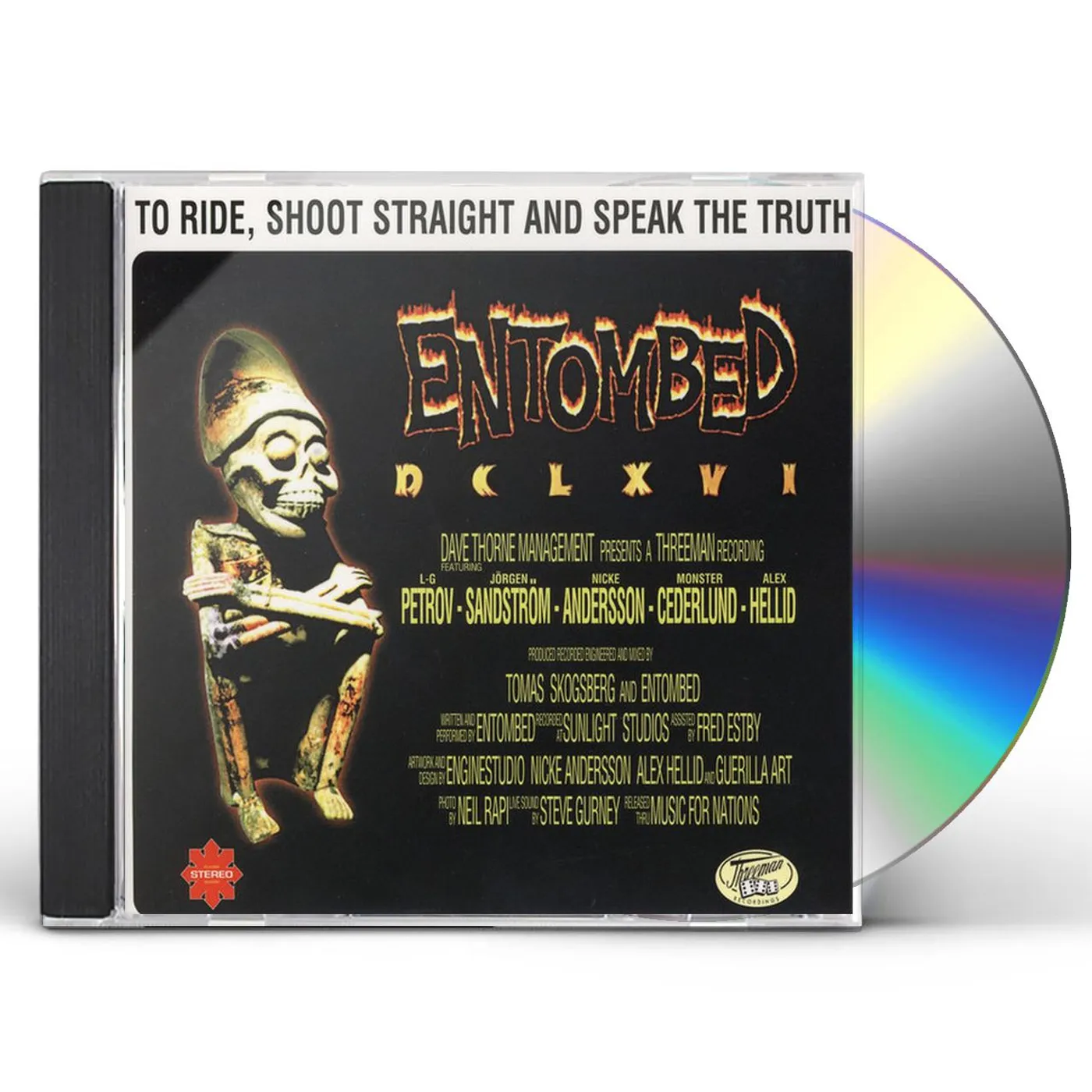 Entombed DCLXVI - TO RIDE, SHOOT STRAIGHT & SPEAK THE TRUTH CD