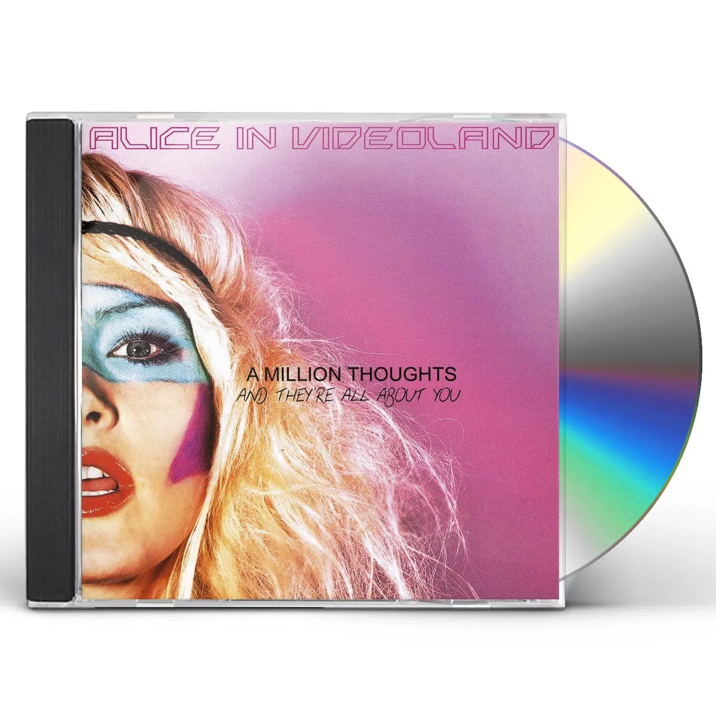 Alice In Videoland MILLION THOUGHTS & THEY'RE ALL ABOUT YOU CD