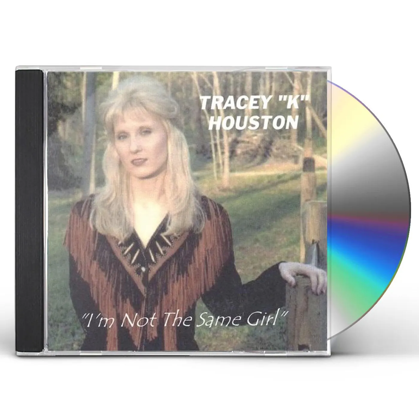 Tracey K. Houston I'M NOT THE SAME GIRL CD