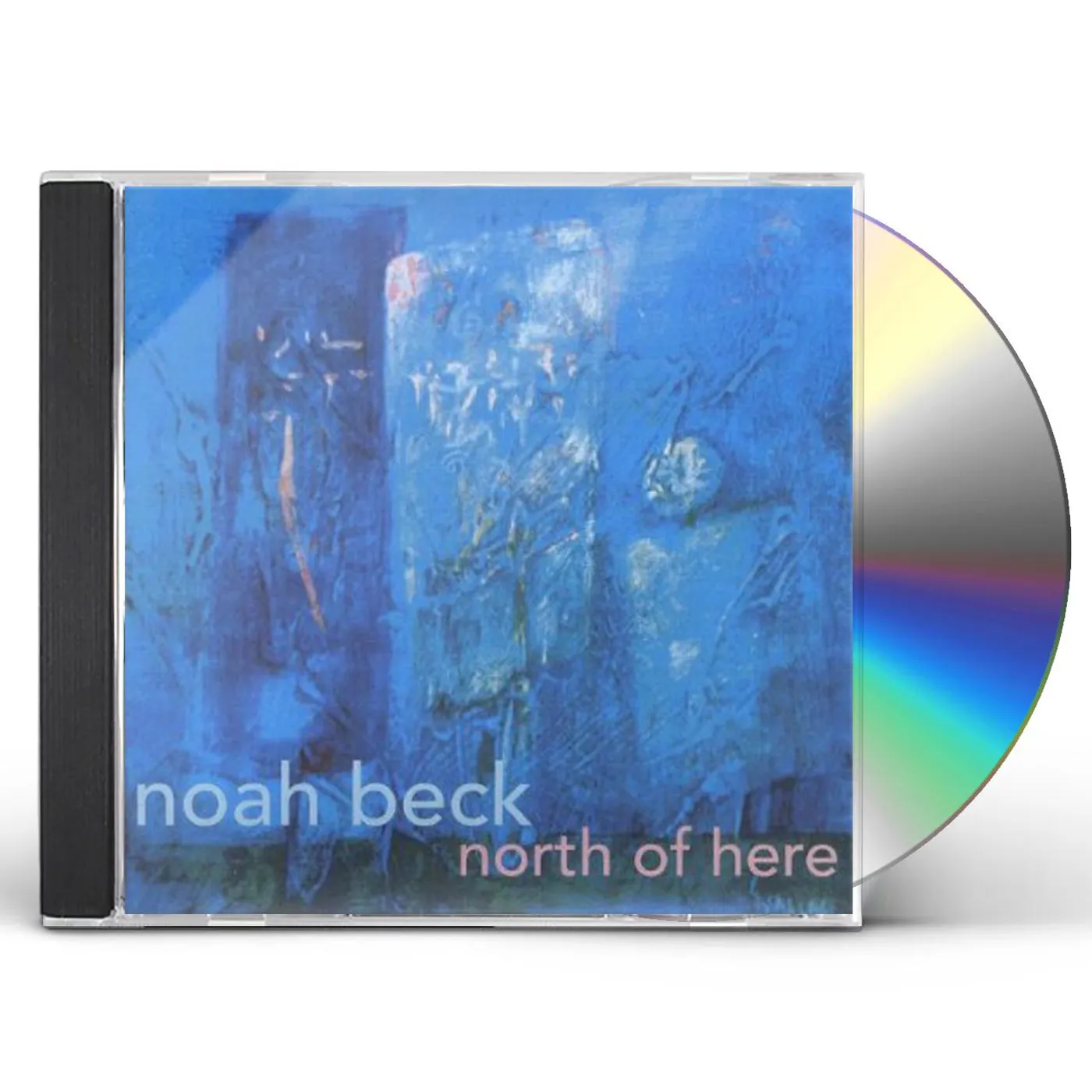 Noah Beck NORTH OF HERE CD