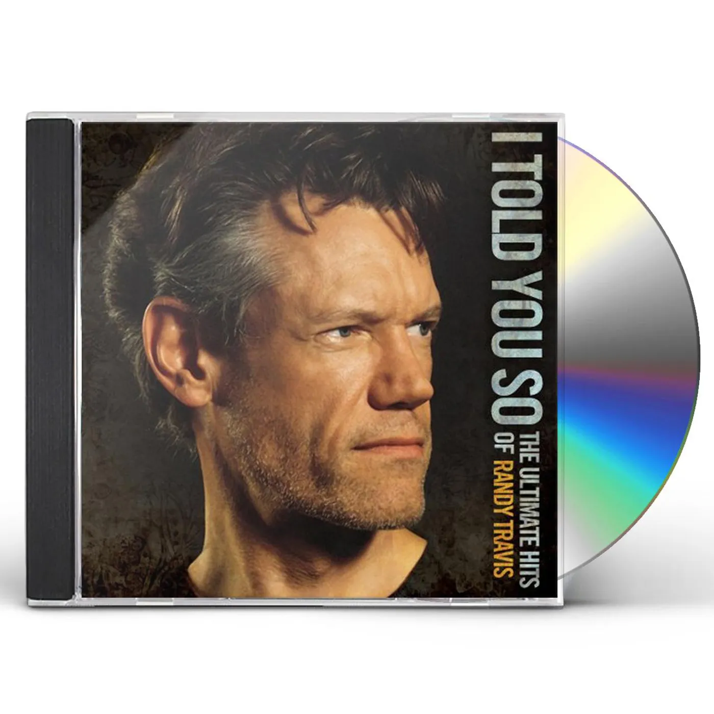 I TOLD YOU SO: ULTIMATE HITS OF RANDY TRAVIS CD